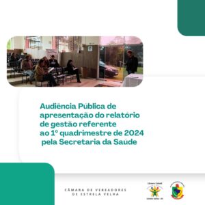 Audiência Pública de apresentação  do relatório de gestão referente ao 1° Quadrimestre de 2024