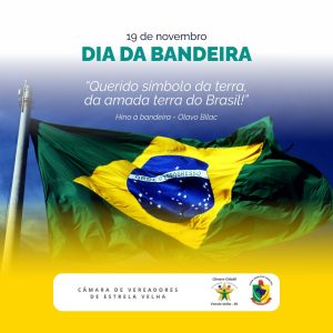 Dia da Bandeira!!