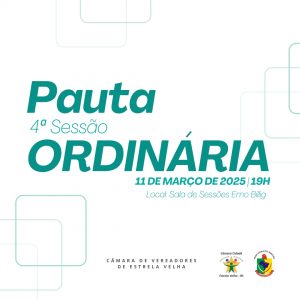 PAUTA DA 4º SESSÃO ORDINÁRIA DE 2025.